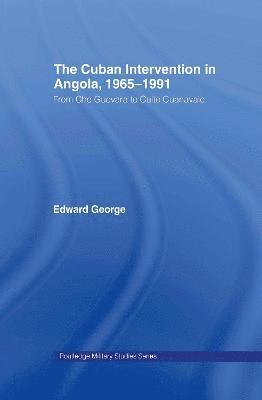 The Cuban Intervention in Angola, 1965-1991 1