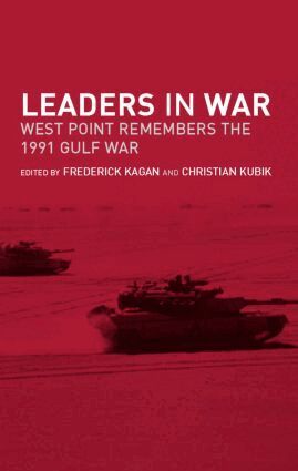 Frederick W. Kagan, Christian Kubik - Leaders in War, Inbunden