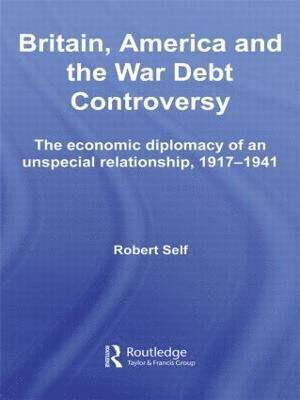 Britain, America and the War Debt Controversy 1