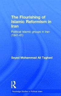 bokomslag The Flourishing of Islamic Reformism in Iran