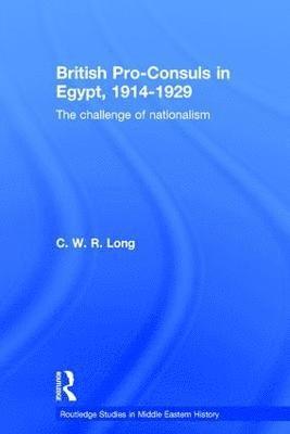 British Pro-Consuls in Egypt, 1914-1929 1