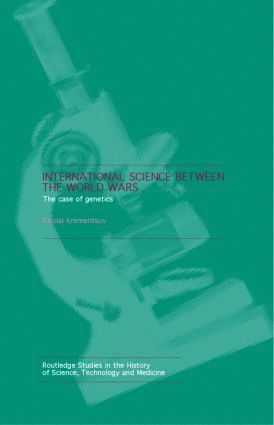 Nikolai Krementsov - International Science Between the World Wars, Inbunden