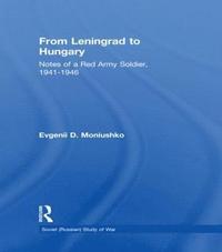 bokomslag From Leningrad to Hungary