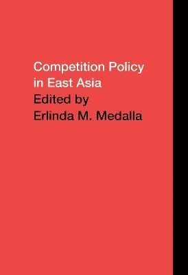 Erlinda Medalla, Australia) Medalla, Erlinda (Australian National University - Competition Policy in East Asia, Inbunden