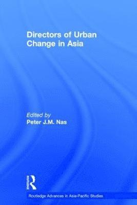 Directors of Urban Change in Asia