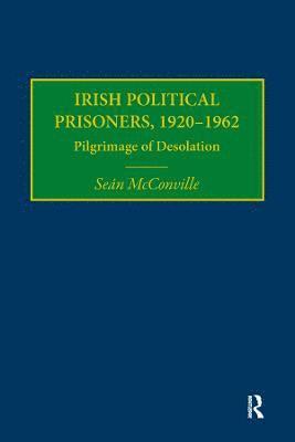 Irish Political Prisoners 1920-1962 1
