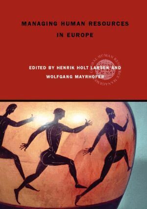 Henrik Holt Larsen, Wolfgang Mayrhofer - Managing Human Resources in Europe, Häftad
