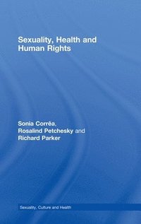 bokomslag Sexuality, Health and Human Rights
