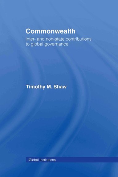 Timothy M. Shaw - Commonwealth, Inbunden