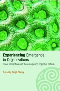 bokomslag Experiencing Emergence in Organizations