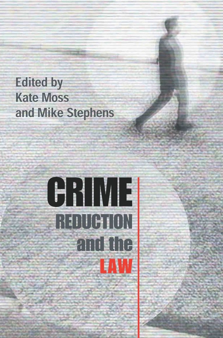 Crime Reduction and the Law 1