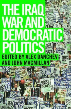 The Iraq War and Democratic Politics 1