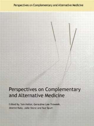 Tom Heller, Geraldine Lee-Treweek, Jeanne Katz, Julie Stone, Sue Spurr - Perspectives on Complementary and Alternative Medicine, Häftad