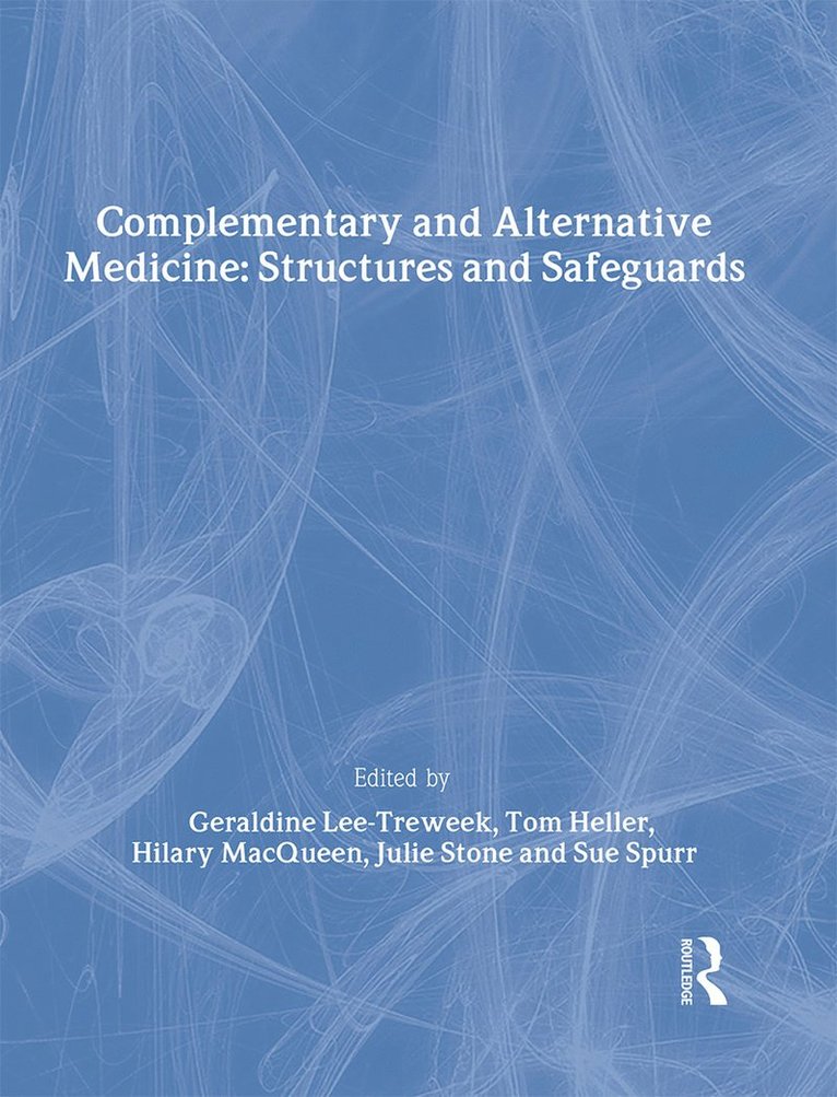 Geraldine Lee-Treweek, Tom Heller, Hilary MacQueen, Julie Stone, Sue Spurr - Complementary and Alternative Medicine, Inbunden
