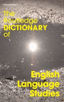 Michael Pearce - Routledge Dictionary of English Language Studies, Häftad