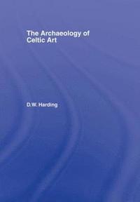 bokomslag The Archaeology of Celtic Art
