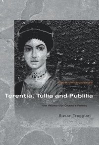 bokomslag Terentia, Tullia and Publilia