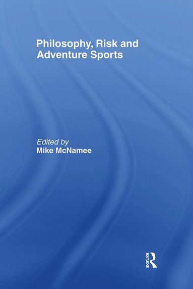 bokomslag Philosophy, Risk and Adventure Sports