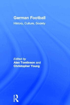 Alan Tomlinson, Christopher Young - German Football, Inbunden
