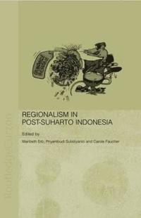 bokomslag Regionalism in Post-Suharto Indonesia