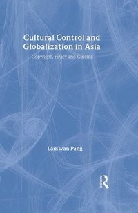 bokomslag Cultural Control and Globalization in Asia