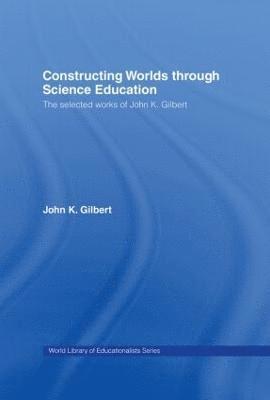 Constructing Worlds through Science Education 1