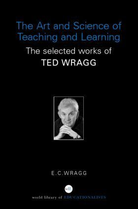 E. C. Wragg - Art and Science of Teaching and Learning, Häftad