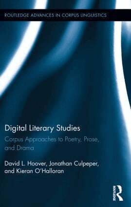 David L. Hoover, Jonathan Culpeper, Kieran O'Halloran - Digital Literary Studies, Inbunden