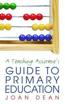 A Teaching Assistant's Guide to Primary Education 1