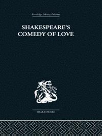 bokomslag Shakespeare's Comedy of Love