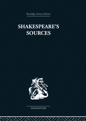 Shakespeare's Sources 1