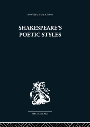 John Baxter - Shakespeare's Poetic Styles, Inbunden