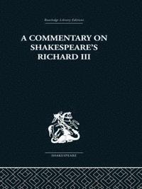 bokomslag Commentary on Shakespeare's Richard III