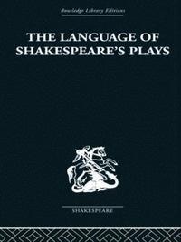 bokomslag The Language of Shakespeare's Plays