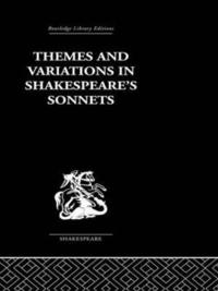 bokomslag Themes and Variations  in Shakespeare's Sonnets