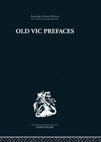 bokomslag Old Vic Prefaces