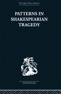 bokomslag Patterns in Shakespearian Tragedy