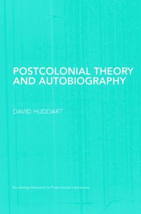 David Huddart - Postcolonial Theory and Autobiography, Inbunden