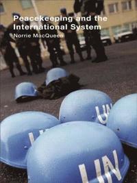 bokomslag Peacekeeping and the International System