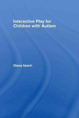 Interactive Play for Children with Autism 1