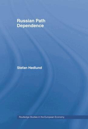 Stefan Hedlund - Russian Path Dependence, Inbunden