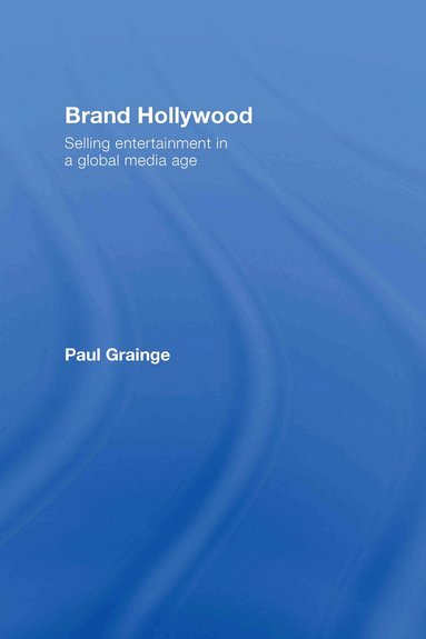 Paul Grainge - Brand Hollywood, Inbunden
