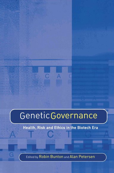 Robin Bunton, Alan Petersen - Genetic Governance, Häftad
