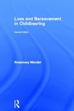 bokomslag Loss and Bereavement in Childbearing