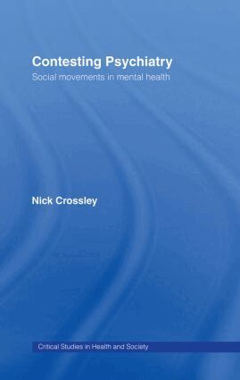 Nick Crossley - Contesting Psychiatry, Inbunden