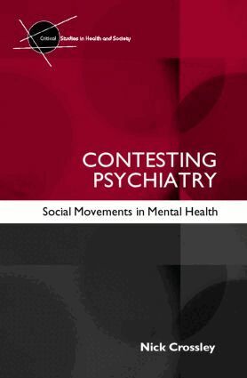 Nick Crossley - Contesting Psychiatry, Häftad