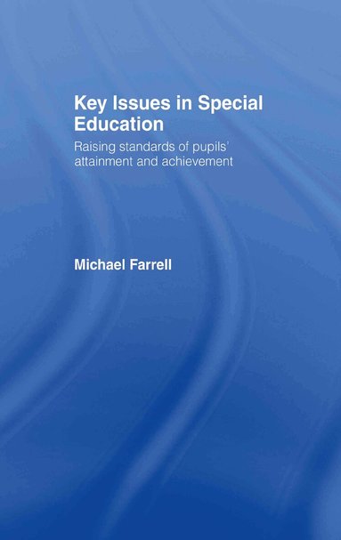 Michael Farrell - Key Issues In Special Education, Inbunden