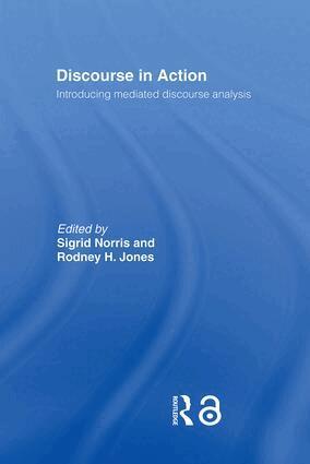 Rodney H Jones, Sigrid Norris - Discourse in Action, Inbunden