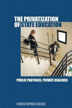 Chris Green - Privatization of State Education, Häftad