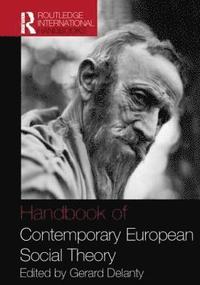 bokomslag Handbook of Contemporary European Social Theory